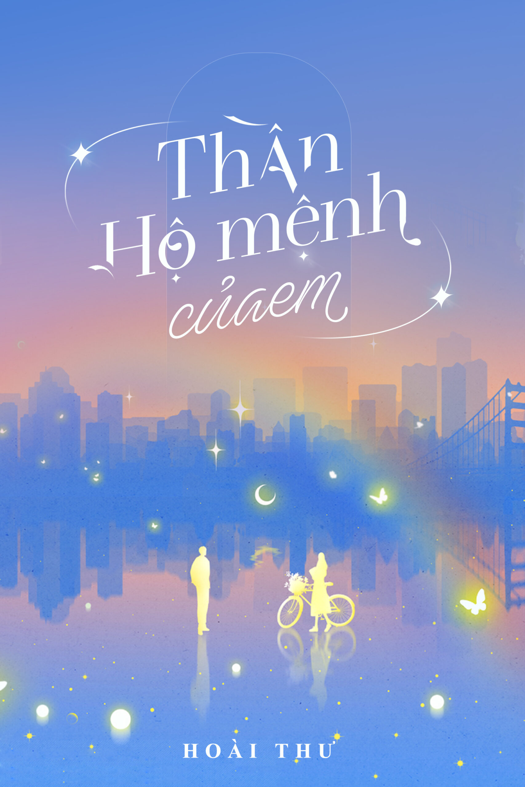THẦN HỘ MỆNH CỦA EM –