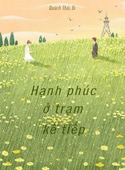 Hạnh phúc ở trạm kế tiếp